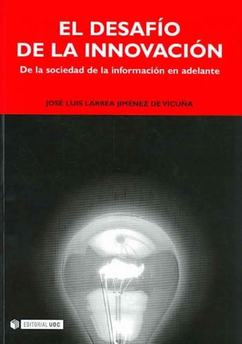 El Desafio de la Innovacion/ The Challenge of Innovationdesafio 