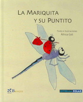 La mariquita y su puntito/ The Ladybug And Its Dotmariquita 