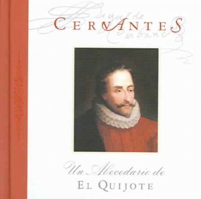 Un Abecedario De El Quijote / An Alphabet of Quixoteabecedario 