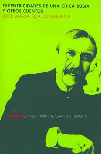 Excentricidades De Una Chica Rubia/ Eccentricities of a Blond Hair Girl and Other Storiesexcentricidades 