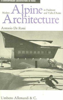 Modern Alpine Architecture in Piedmont And Valle D'aostamodern 