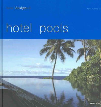 Best Designed Hotel Poolsdesigned 