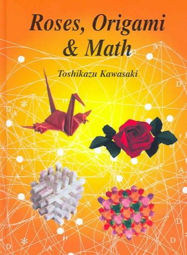 Roses, Origami & Mathroses 