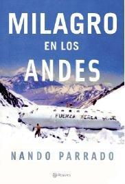 Milagro En Los Andes / Miracle in the Andes: 72 Days on the Mountainmilagro 