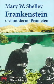 Frankenstein O El Moderno Prometeo / Frankensteing or the Modern Prometheusfrankenstein 