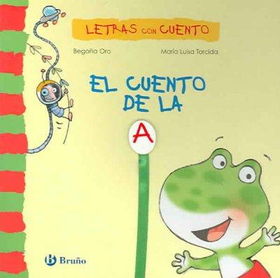 El Cuento De La A/  The Story of Acuento 