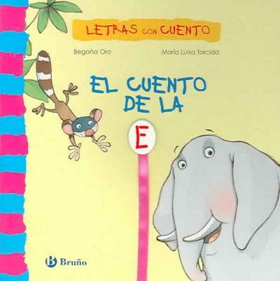 El Cuento De La E / The Story of Ecuento 