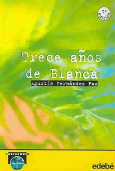Trece anos de blanca/ Thirteen Years of Whitetrece 