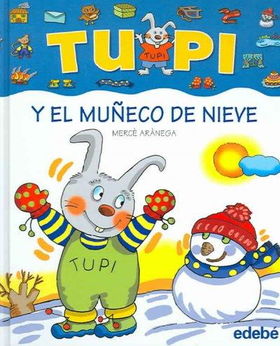 Tupi y el muneco de nieve/ Tupi And the Snow Boytupi 
