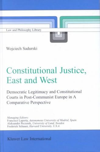 Constitutional Justice, East and Westconstitutional 