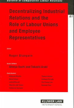 Decentralizing Industrial Relations and the Role of Labor Unions and Employee Representativesdecentralizing 