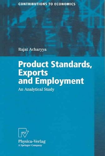 Product Standards, Exports And Employmentproduct 