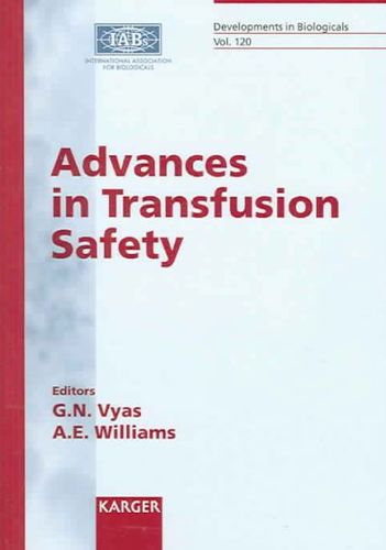 Advances in Transfusion Safetyadvances 