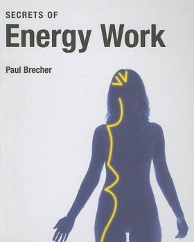 Secrets of Energy Worksecrets 