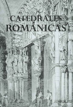 Catedrales Romanicas/ Romanesque Cathedralscatedrales 
