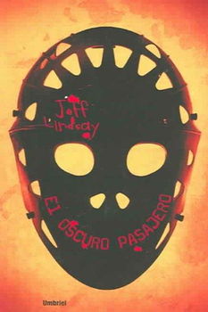 El Oscuro Pasajero / Darkly Dreaming Dexteroscuro 