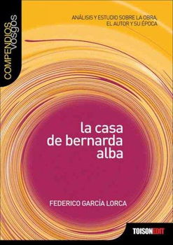La Casa De Bernarda Alba/ the House of Bernarda Albacasa 