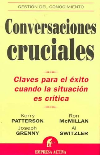 Conversaciones Cruciales / Crucial Conversationsconversaciones 