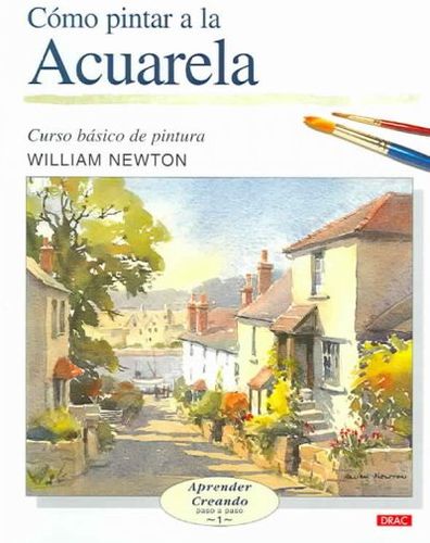Como Pintar a La Acuarela / Painting With Watercolours