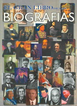 El Gran Libro De Las Biografias / The Great Book of Biographies
