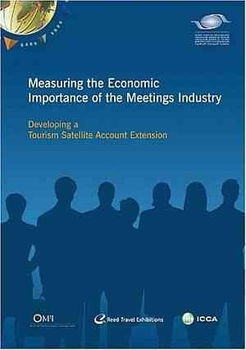 Measuring the Economic Importance of the Meeting Industrymeasuring 