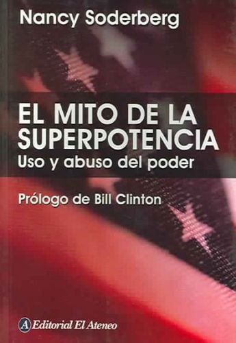 El Mito De La Superpotencia / The Superpower Mythmito 