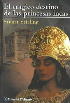 El Tragico destino de las princesas incas/  Inca Princessestragico 