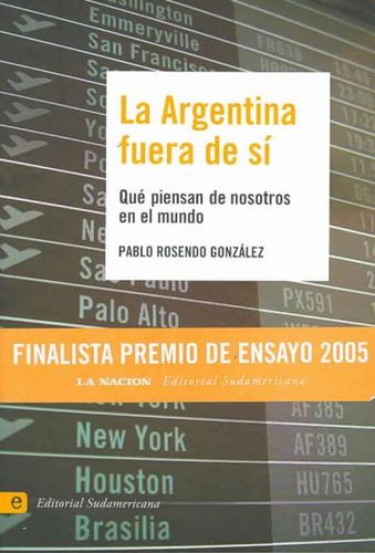 La Argentina Fuera De Si/ Argentina Out of Itselfargentina 