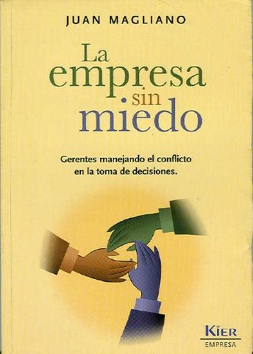 La Empresa Sin Miedo / Business Without Fearempresa 