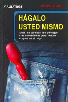 Hagalo Usted Mismo / DIY (Do it Yourself)hagalo 