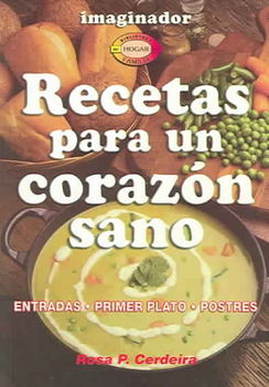 Recetas Para Un Corazon Sano / Recipes for a Healthy Heartrecetas 