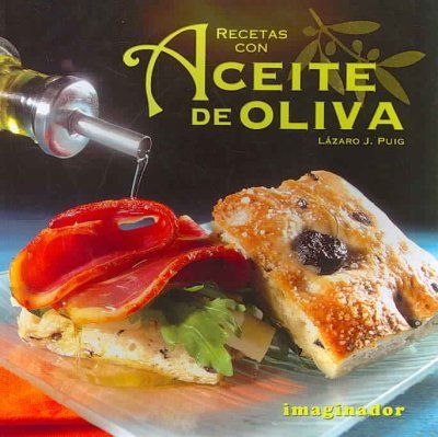 Recetas Con Aceite De Oliva / Olive Oil Recipesrecetas 