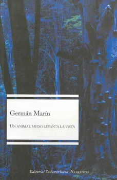 Un Animal Mudo Levanta La Vista/ A Mute Animal Raises His Sightanimal 