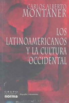 Los Latinoamericanos Y LA Cultura Occidental / Latin Americans And Western Culturelos 