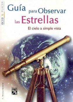 Guia Para Observar Las Estrellas/ Star Observation Guideguia 