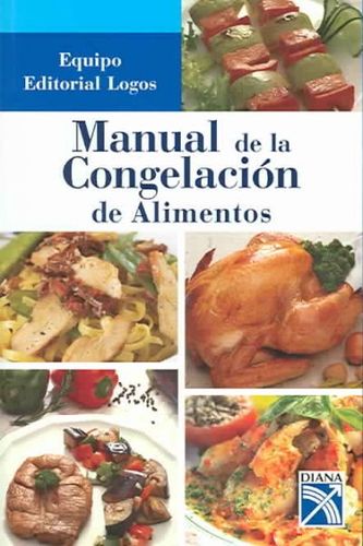 Manual de congelacion de alimentos / Frozen Food Manualmanual 
