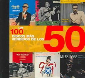 Los 100 Discos Mas Vendidos De Los 50/The 100 Best-Selling Albums of the 50slos 