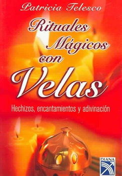 Rituales Magicas Con Velas / Exploring Candle Magickrituales 