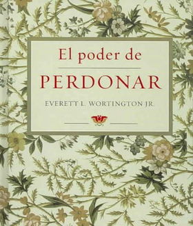 El Poder De Perdonar/ the Power of Forgivingpoder 
