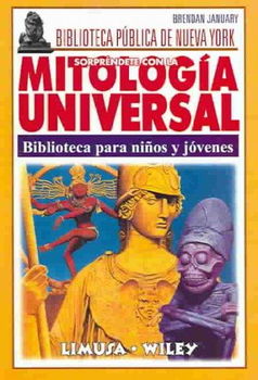 Sorprendete con la mitologia universal/ Universal mythologysorprendete 