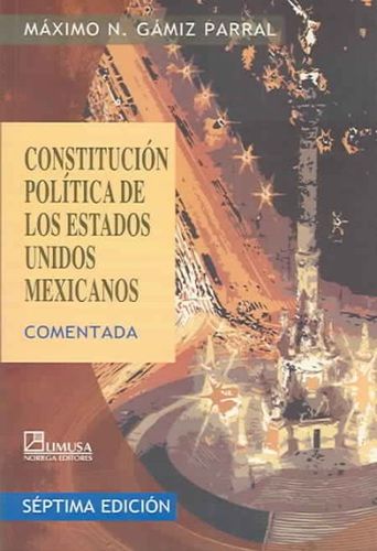 Constitucion politca de los Estados Unidos Mexicanos / Political Constitution of United States Mexicansconstitucion 