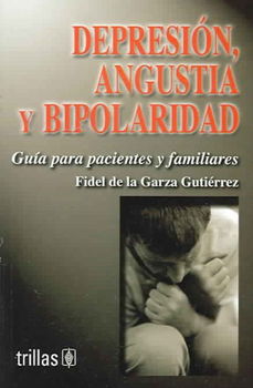 Depresion, Angustia Y Bipolaridad/Depression, Anguish and Bipolaritydepresion 