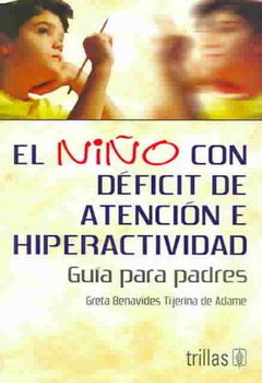 El Nino Con Deficit De Atencion E Hiperactividadnino 
