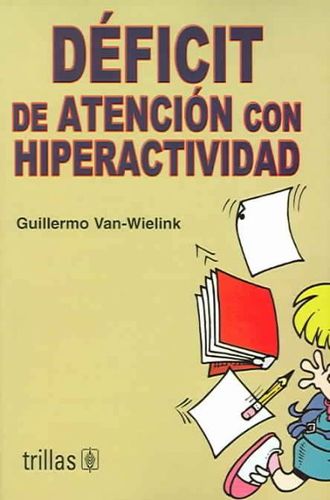 Deficit de atencion con hiperactividaddeficit 