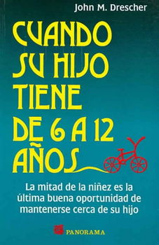 Cuando Su Hijo Tiene De 6 a 12 Anos/ When Your Child Is 6 to 12cuando 
