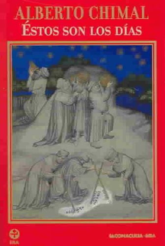 Estos son los dias / These are the Daysestos 