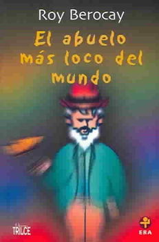 El abuelo mas loco del mundoabuelo 