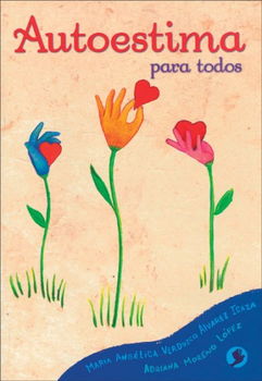 Autoestima Para Todos / Self Esteem For Everyoneautoestima 