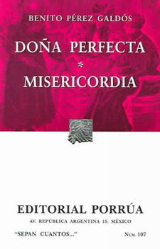 Dona perfecta, Misericordia / Mrs. Perfect,  Mercifulnessdona 