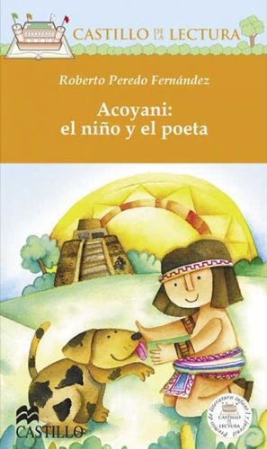 Acoyani: el Nino y el Poeta / Acoyani: the Boy and the Poetacoyani 